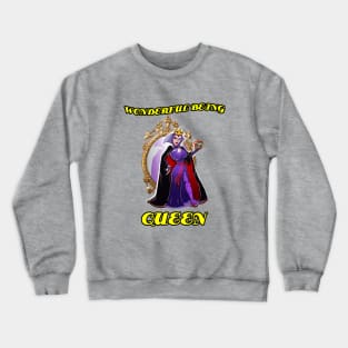 Wonderful Being Queen Crewneck Sweatshirt